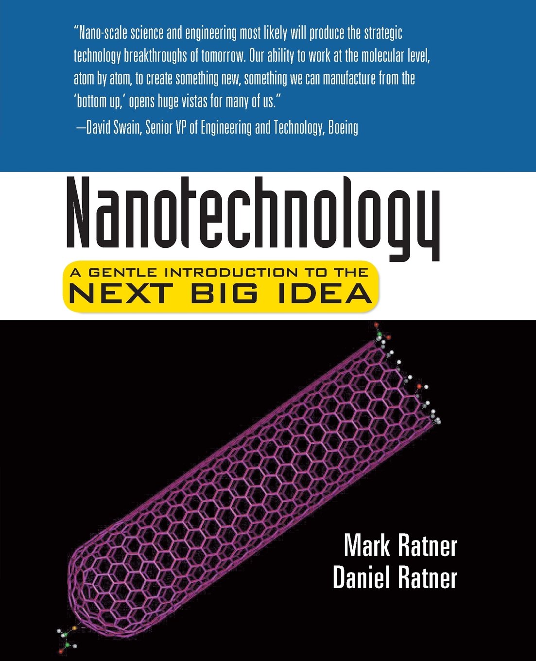 Nanotechnology : A Gentle Introduction to the Next Big Idea